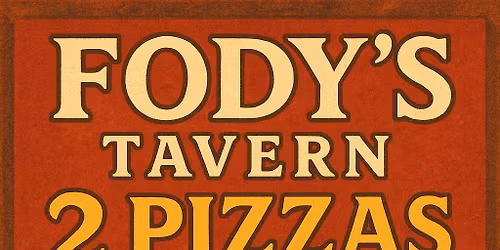 2 Pizzas for $25- TUESDAYS ONLY