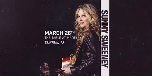 SUNNY SWEENEY - CONROE, TX
