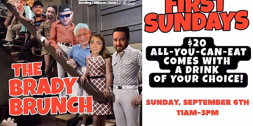 FIRST SUNDAYS - THE BRADY BRUNCH - 1st INSTALLMENT