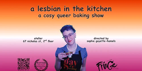 A Lesbian in the Kitchen - A Cosy Queer Baking Show @Ottawa Fringe!