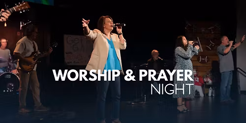 Worship & Prayer Night