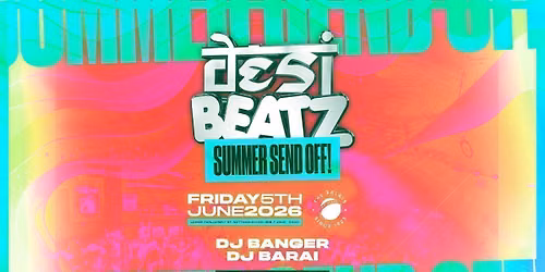  Desi Beatz Nottingham : Summer Send Off | 05.06.26 | PALAIS NOTTINGHAM