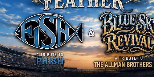 Birds of A Feather\/ Blue Sky Revival at the Stadium 