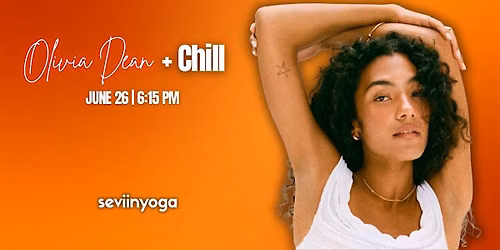 Olivia Dean + Chill