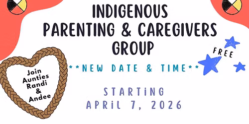 Indigenous Parenting & Caregiver Circle