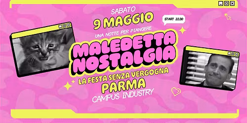 Maledetta Nostalgia \u30c4 Parma \u2022 Campus Industry