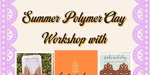 Summer Polymer Clay Workshop