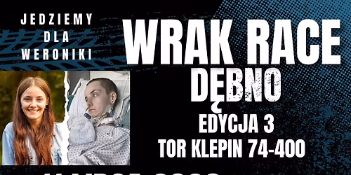 Wrak Race D\u0119bno tor Klepin | Edycja 3