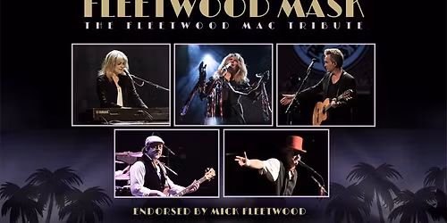 Fleetwood Mask (6 PM)