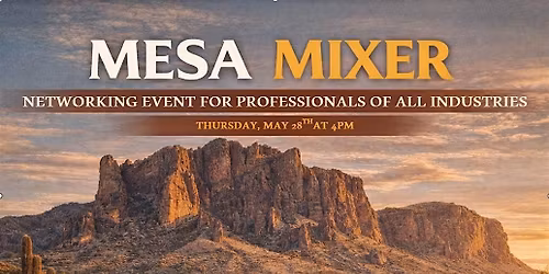 Mesa Mixer - Monthly Networking