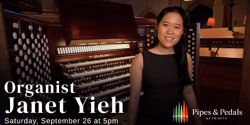 Organist Janet Yieh at Trinity