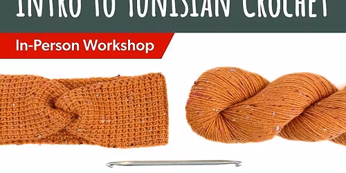 Intro to Tunisian Crochet with Elena Marquez