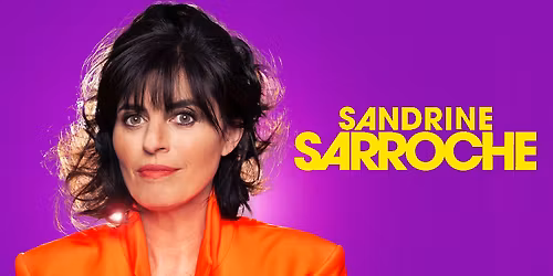 SANDRINE SARROCHE | Salle Zinga Zanga, B\u00e9ziers | Samedi 25 Avril 2026