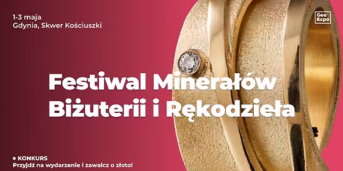 Gdy\u0144ski Festiwal Minera\u0142\u00f3w, Bi\u017cuterii i R\u0119kodzie\u0142a