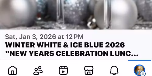 WINTER WHITE & ICE BLUE 2026 NEW YEARS LUNCHEON!!!