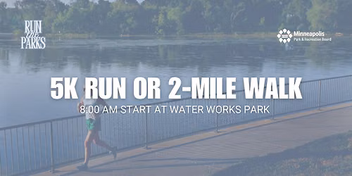 Run the Parks - 5K Run and 2 Mile Walk