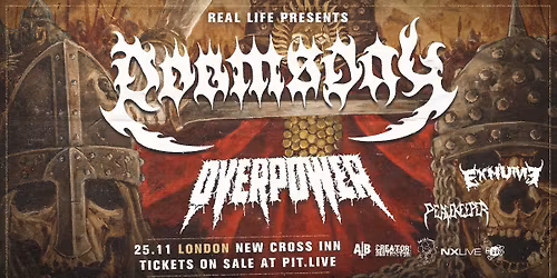Doomsday + Overpower + Exhume + Peacekeeper | London