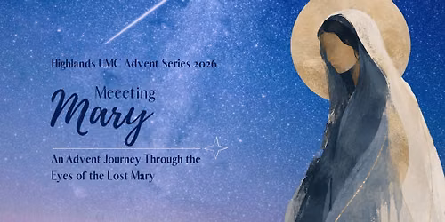 Meeting Mary: Advent Sermon Series