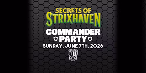 MTG: Secrets of Strixhaven Commander Party