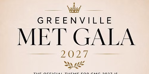 GREENVILLE MET GALA
