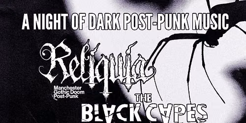 A Night of Dark Post Punk Music - Reliquia, The Black Capes, Mrs. Frighthouse, Hurtsfall