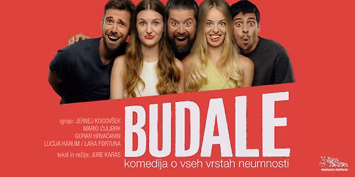 BUDALE, komedija | NOVO MESTO