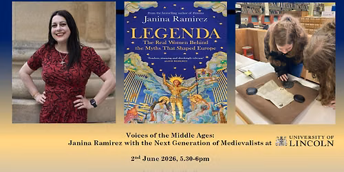 Voices of the Middle Ages: Janina Ramirez with the Next Generation of Medievalists at Lincoln 