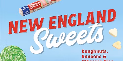 Sweet Stuff:  New England\u2019s Confectionery History