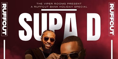 RUFFCUT -  BANK HOLIDAY SPECIAL wit SUPA S &amp; TERMINAL 4