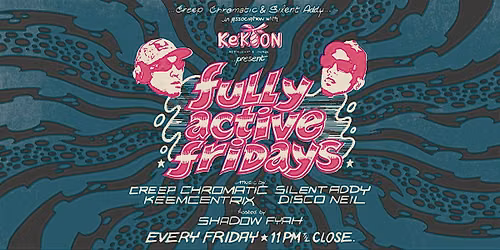 Fully Active Fridays @ Kekoon Lounge