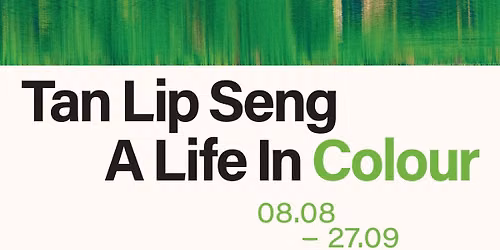 Opening and Book Launch - Tan Lip Seng: A Life In Colour