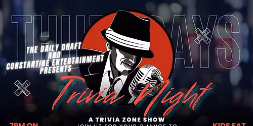 The Daily Draft Presents "Trivia Night with Constantine Entertainment"