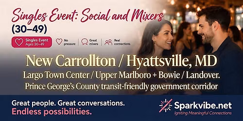 Singles & Dating in Hyattsville, MD: Meet, Mix & Mingle with Singles 30\u201349