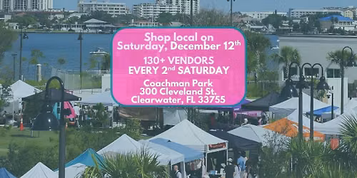 The Market Marie (Dec. 12th) @ Coachman Park in Clearwater: Shop local with 130+ Small Businesses!