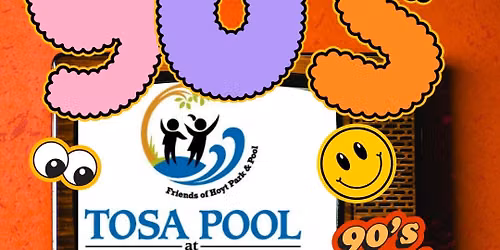 90's Night at TOSA Pool - Passholder Event