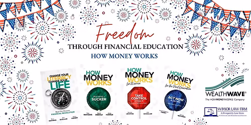 Freedom Through Financial Education: How Money Really Works