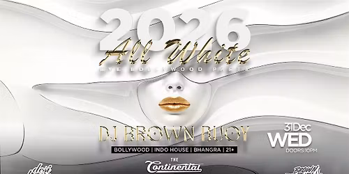 BOLLYWOOD NYE 2026 - All White Theme Party with DJ BROWN BUOY