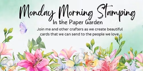 Monday Morning Stamping
