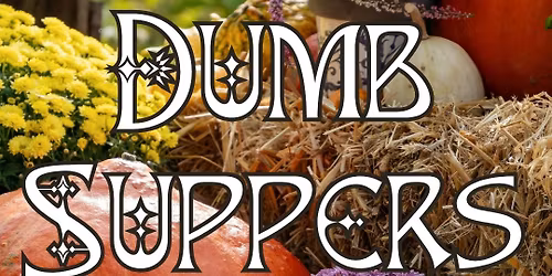Dumb Suppers | Invite Your Ancestors In With Ancient Tradition