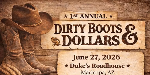 Dirty Boots and Dollars fundraiser - Saddle up, Maricopa \ud83e\udd20