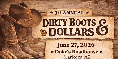 Dirty Boots and Dollars fundraiser - Saddle up, Maricopa \ud83e\udd20