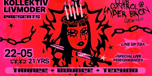 KOLLEKTIV LIVMODER PRESENTS CLUB CUNTROL @ UNDER BRON\u22c6\u02d9\u27e1\u2661