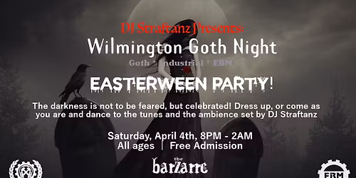 WILMINGTON GOTH NIGHT: EASTERWEEN PARTY!