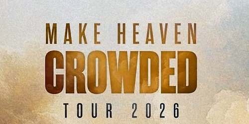 Make Heaven Crowded