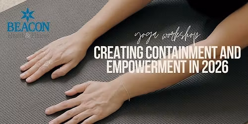 Yoga Workshop: Creating Containment and Empowerment in 2026