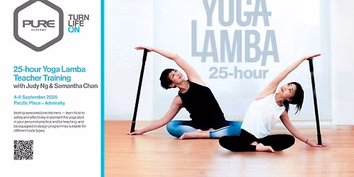 25-Hour Yoga Lamba Teacher Training with Judy Ng and Samantha Chan