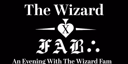 FAB & Homer Made Custom Drums present: LAST FRIDAY, Dinner with The Wizard