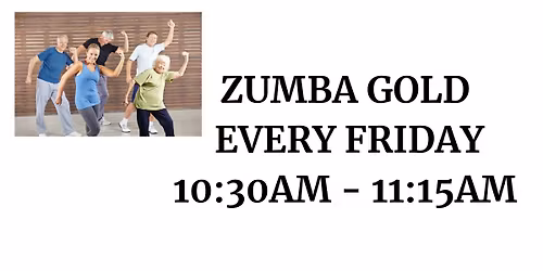 ZUMBA GOLD EVERY FRIDAY AT THE SHREWSBURY SENIOR CENTER