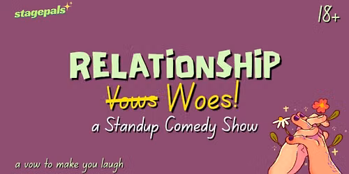 Relationship Woes - a Standup Comedy Show