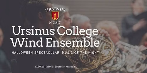 Ursinus College Wind Ensemble: Halloween Spectacular: Music of the Night